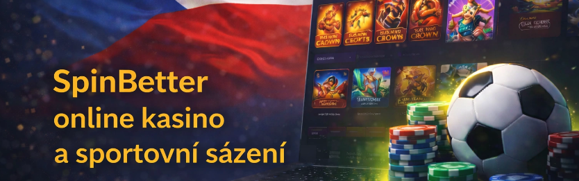 SpinBetter online kasino a sportovní sázení